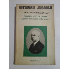 PENTRU  CEI  DE MIINE  Amintiri din vremea  celor de ieri  Vol. III  Partea a V-a (1916 -1917)  -  CONSTANTIN  ARGETOIANU  -